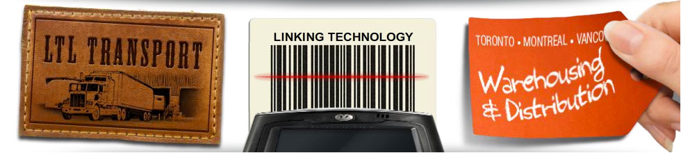 LTL Transport - Linking Technology - Warehousing & Distribution - Toronto • Montreal • Vancouver